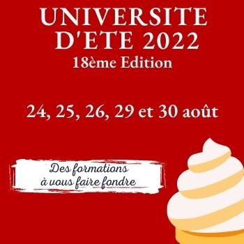 Universités d'été 2022 - EXCLUSIVEMENT EN PRESENTIEL - 